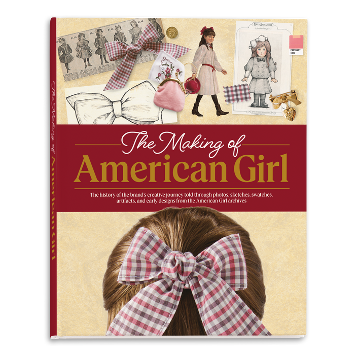 The Making of American Girl Hardcover Book