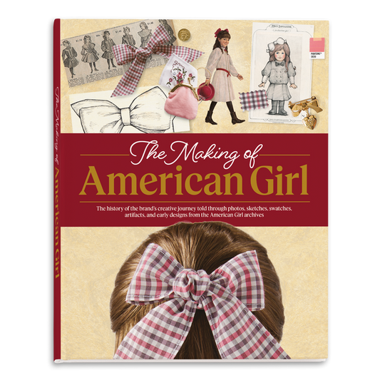 The Making of American Girl Hardcover Book